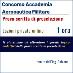 Concorso Accademia Aeronautica - prova scritta di preselezione - Lezioni private online di logica con l'ing. Galeone - 1 ora